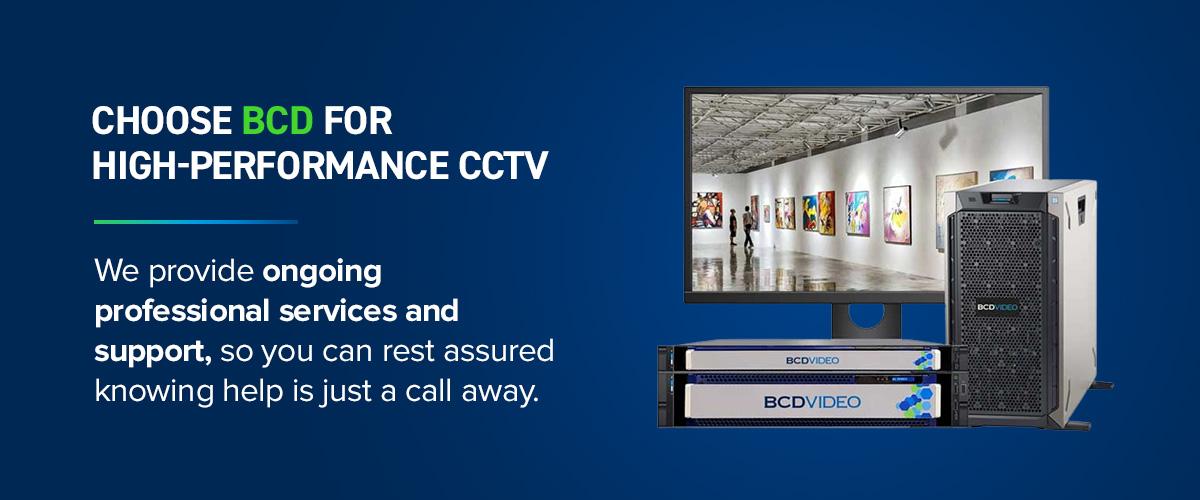 Choose BCD For High-Performance IP CCTV Solutions